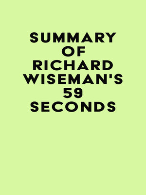 cover image of Summary of Richard Wiseman's 59 Seconds